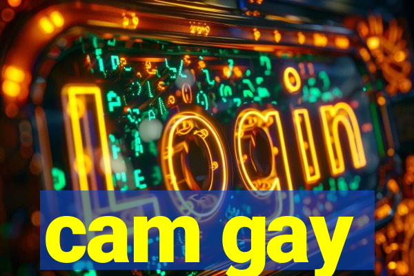 cam gay